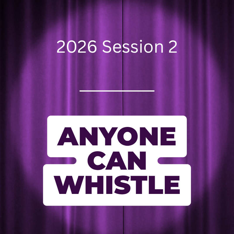 Anyone Can Whistle - 2026 S2